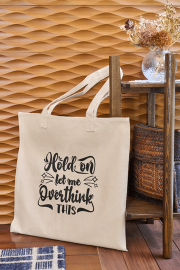 Let Me Overthink Premium Canvas Tote Bag | Funny Minimalist | Everyday Carry